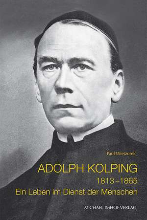 Adolph Kolping (1813-1865) de Paul Wietzorek