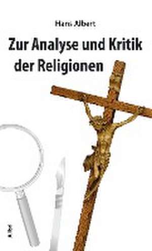 Analyse und Kritik der Religion de Hans Albert