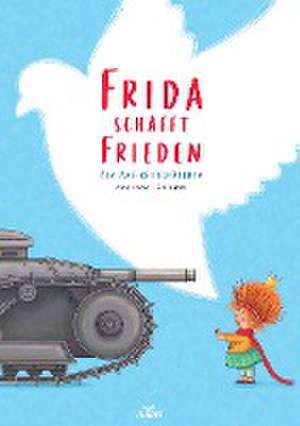 Frida schafft Frieden de Anne Hassel