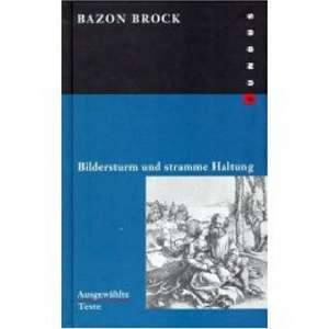 Bildersturm und stramme Haltung de Rolf Sachsse