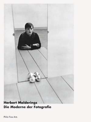 Die Moderne der Fotografie de Herbert Molderings