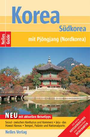 Korea: Südkorea mit Pjöngjang (Nordkorea) de Oliver Fülling