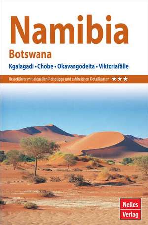 Nelles Guide Reiseführer Namibia - Botswana de Nelles Verlag