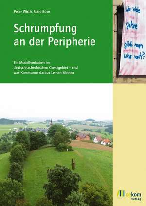 Schrumpfungen an der Peripherie de Peter Wirth