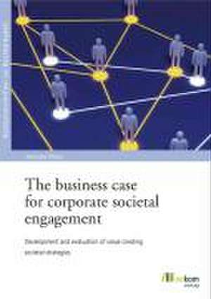 The business case for corporate societal engagement de Manuela Weber