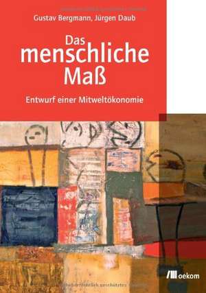 Das menschliche Maß de Gustav Bergmann