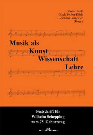 Musik als Kunst, Wissenschaft, Lehre de Günther Noll