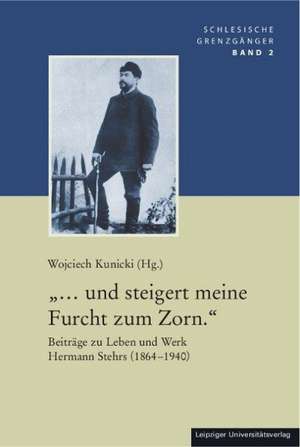 "... und steigert meine Furcht zum Zorn." de Wojciech Kunicki