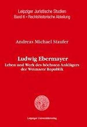 Ludwig Ebermayer de Andreas Michael Staufer