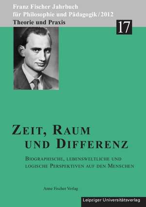 Zeit, Raum und Differenz de Reinhard Aulke