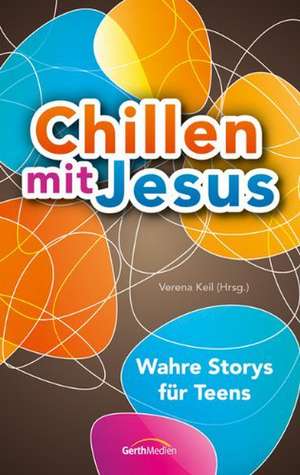 Chillen mit Jesus de Verena Keil