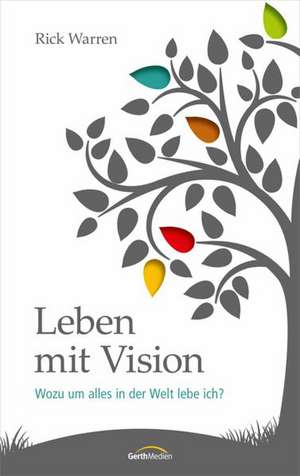 Leben mit Vision de Rick Warren