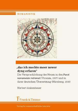 "das ich mochte meer newer dyng erfaren". de Norbert Ankenbauer