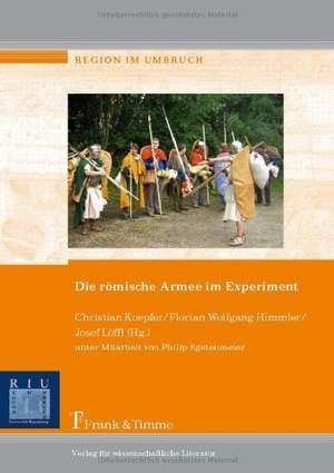 Die römische Armee im Experiment de Christian Koepfer