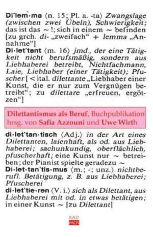 Dilettantismus als Beruf