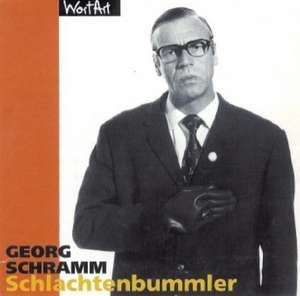 Schlachtenbummler. CD de Georg Schramm