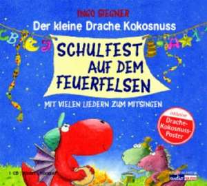 Der kleine Drache Kokosnuss 05 - Schulfest auf dem Feuerfelsen de Ingo Siegner