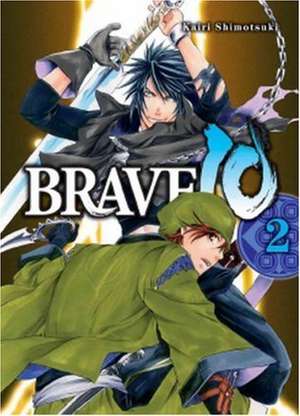 Brave 10 Bd. 02 de Kairi Shimotsuki