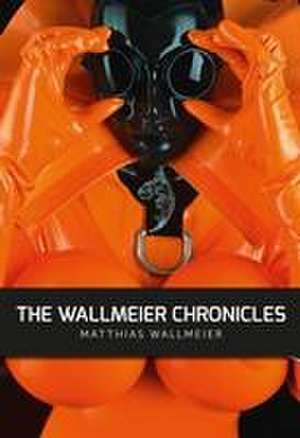 The WALLMEIER CHRONICLES de Matthias Wallmeier