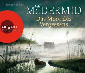 Das Moor des Vergessens de Val McDermid