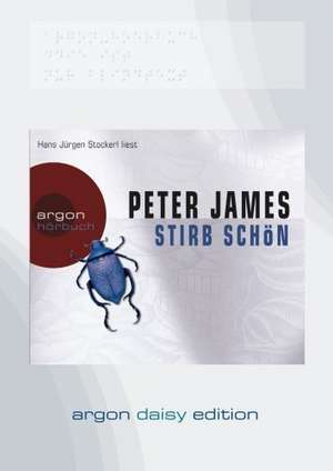 Stirb schön (DAISY Edition) de Peter James