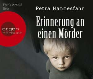 Erinnerung an einen Mörder (Hörbestseller) de Petra Hammesfahr