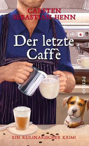 Der letzte Caffè de Carsten Sebastian Henn