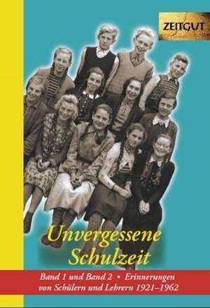 Unvergessene Schulzeit 1 und 2 de Jürgen Kleindienst