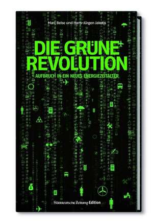 Die grüne Revolution de Marc Beise