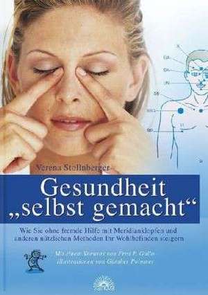 Gesundheit "selbst gemacht" de Verena Stollnberger