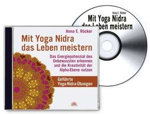 Mit Yoga-Nidra das Leben meistern de Anna Röcker