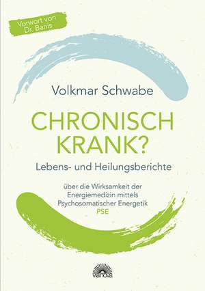 Chronisch krank? de Volkmar Schwabe