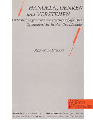 Handeln, Denken und Verstehen de Kornelia Möller