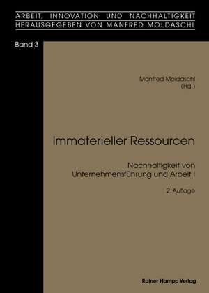 Immaterielle Ressourcen de Manfred Moldaschl