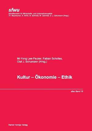 Kultur - Ökonomie - Ethik de Mi-Yong Lee-Peuker