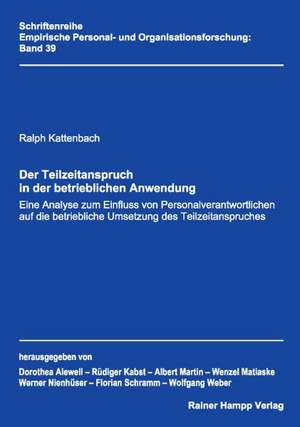 Der Teilzeitanspruch in der betrieblichen Anwendung de Ralph Kattenbach