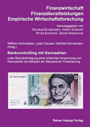 Bankcontrolling mit Kennzahlen de Wilhelm Schmeisser