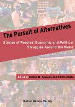 The Pursuit of Alternatives de Melisa R. Serrano