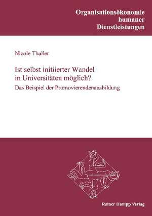 Ist selbst initiierter Wandel in Universitäten möglich? de Nicole Thaller