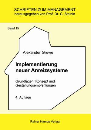 Implementierung neuer Anreizsysteme de Alexander Grewe