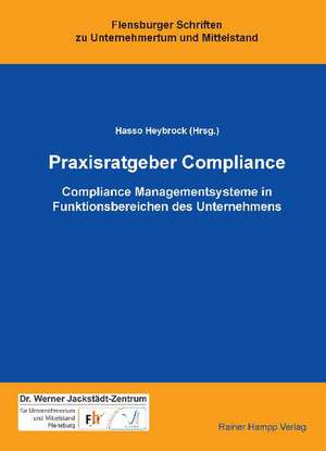 Praxisratgeber Compliance de Hasso Heybrock