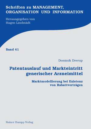 Patentauslauf und Markteintritt generischer Arzneimittel de Dominik Drerup