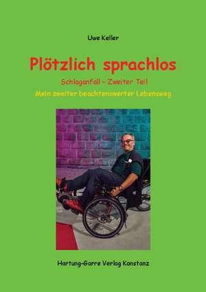 Plötzlich sprachlos de Uwe Keller