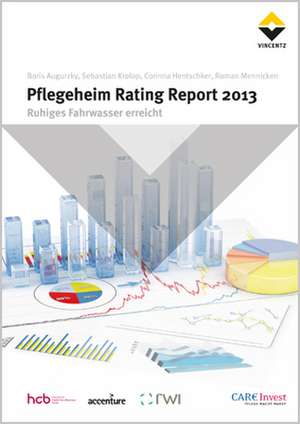 Pflegeheim Rating Report 2013 de Boris Augurzky