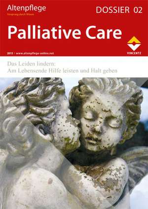 Altenpflege Dossier 02 - Palliative Care de Zeitschrift Altenpflege