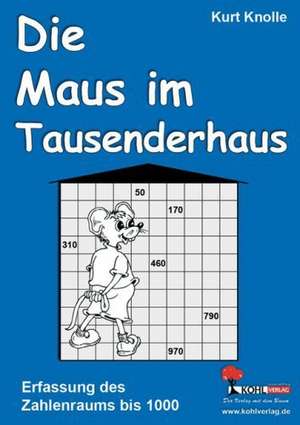 Die Maus im Tausenderhaus