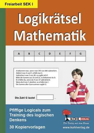 Logikrätsel Mathematik Pfiffige Logicals zum Training des logischen Denkens