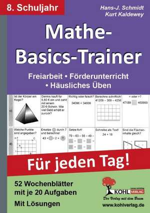 Mathe-Basics-Trainer / 8. Schuljahr Grundlagentraining für jeden Tag! de Hans-J. Schmidt