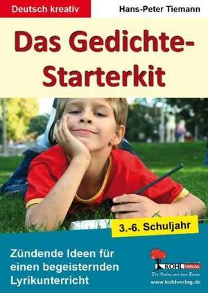 Das Gedichte-Starterkit de Hans-Peter Tiemann