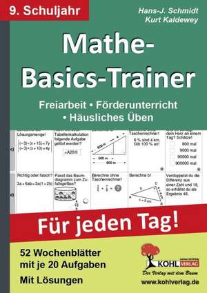 Mathe-Basics-Trainer / 9. Schuljahr Grundlagentraining für jeden Tag! de Hans-J. Schmidt